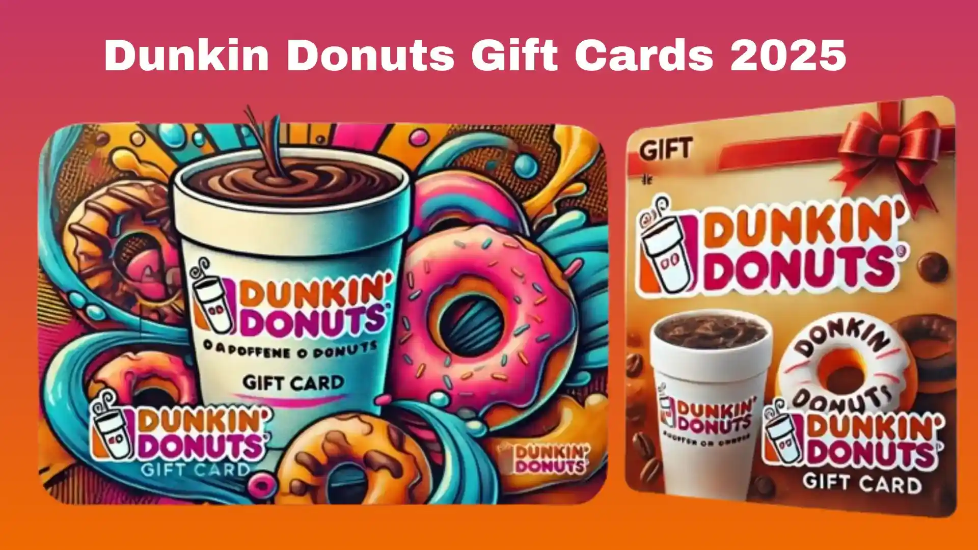 Dunkin Donuts Gift Cards