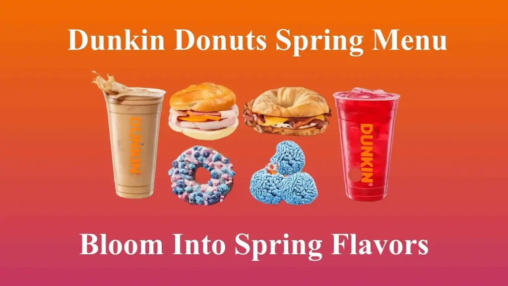 Dunkin Spring Menu 2026 | Get Ready for Ultimate Flavor Revolution 2 Dunkin Donuts Spring menu prices
