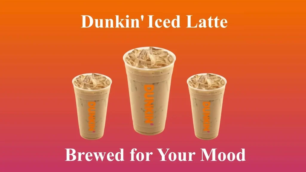 Dunkin Iced Latte 2025 | A Refreshing Coffee Treat You Need To Try 11 Dunkin Iced Latte