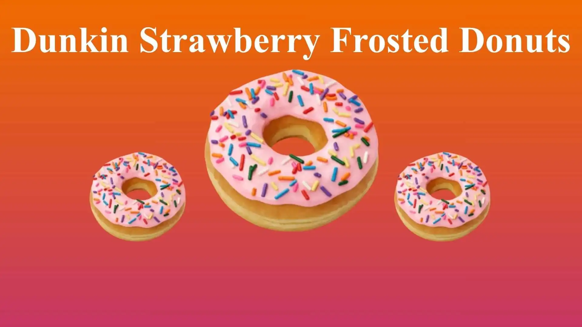 Dunkin Strawberry Frosted Donuts | The Ultimate Sweet Delight For Everyone 1 Dunkin Strawberry Frosted Donuts Menu