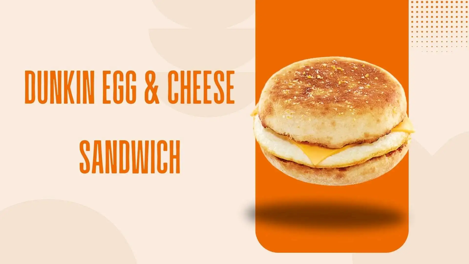 Dunkin Egg & Cheese Sandwich 2025 | The Perfect Breakfast Combo 1 Dunkin Egg & Cheese Sandwich