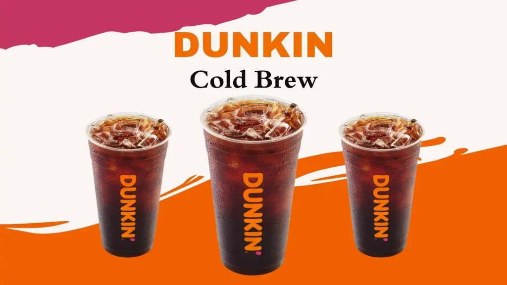 Dunkin Cold Brew menu