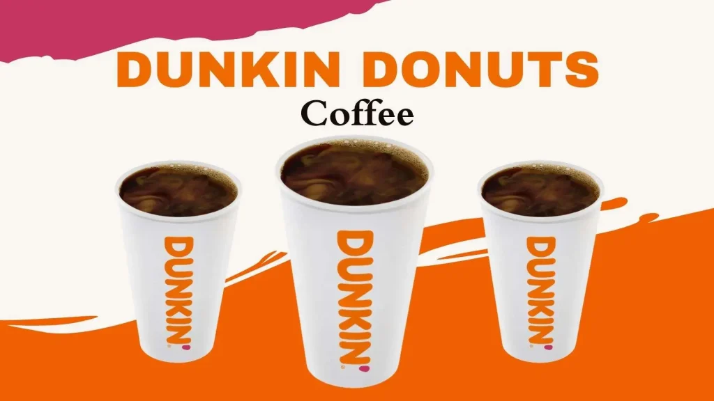 Dunkin Donuts Coffee menu