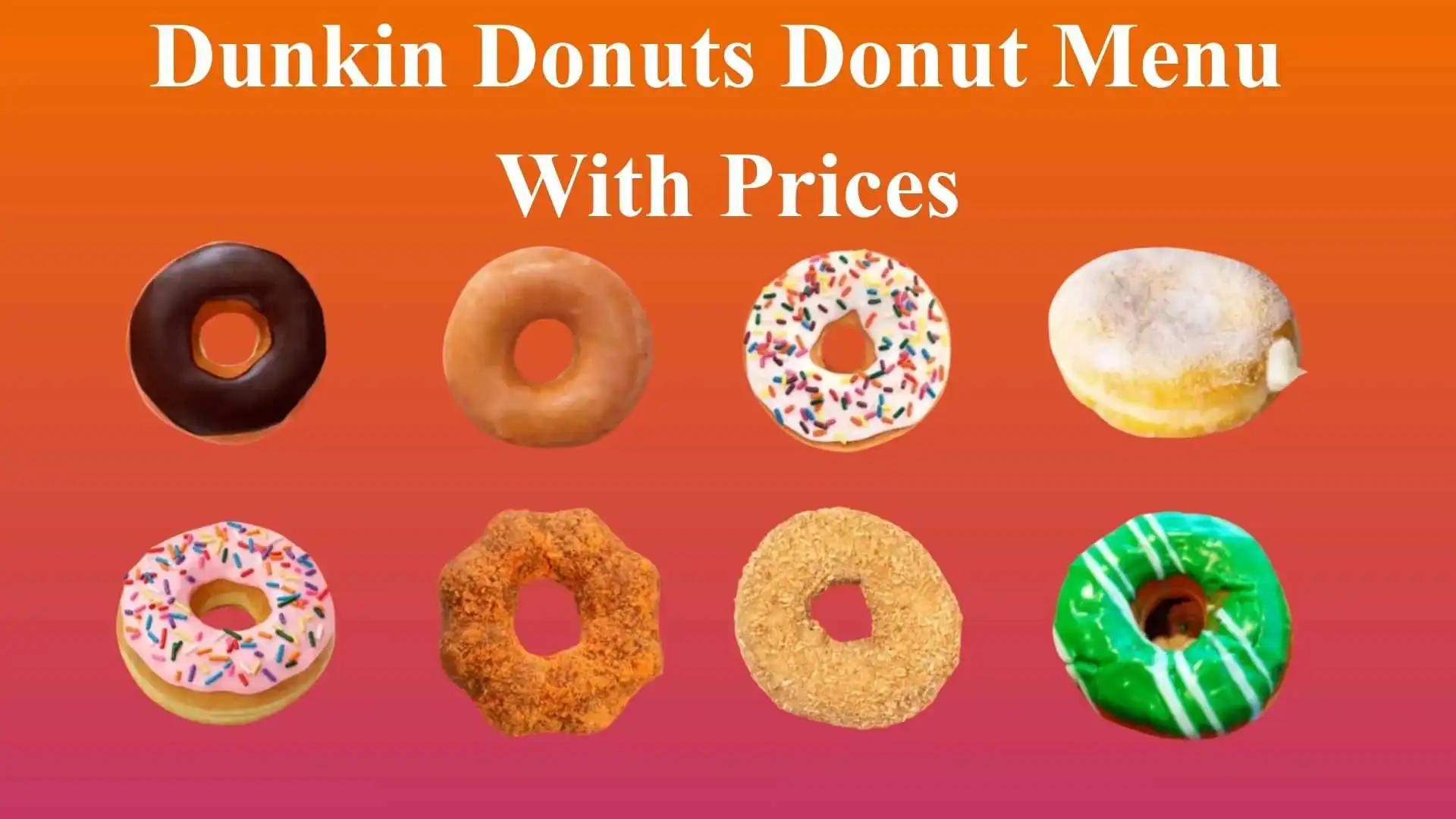 Dunkin Donuts Donut Menu 2026 | Classic Favorites & New Arrivals 1 Dunkin Donuts Donut Menu With Prices