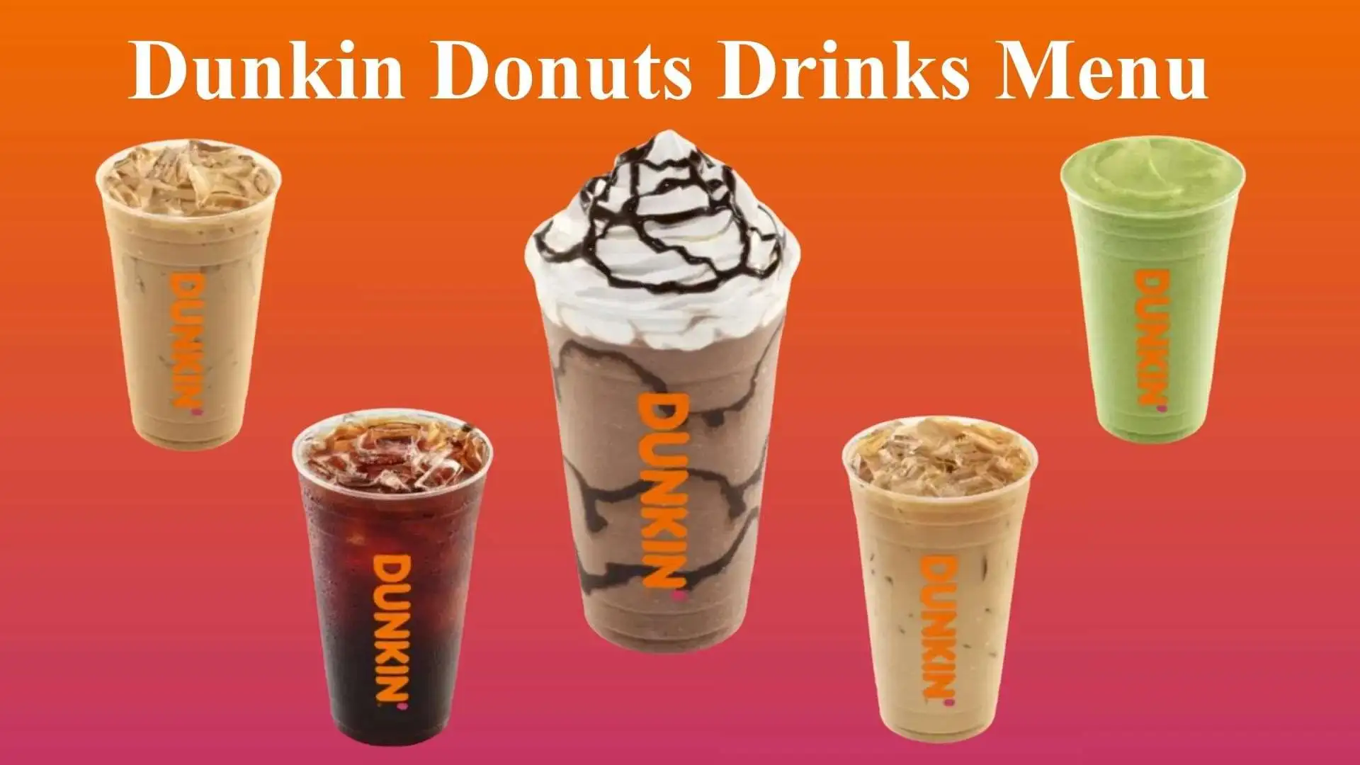 Dunkin Donuts Drinks Menu 2026 | Popular Drinks You’ll Love 1 Dunkin Donuts Drinks Menu with prices